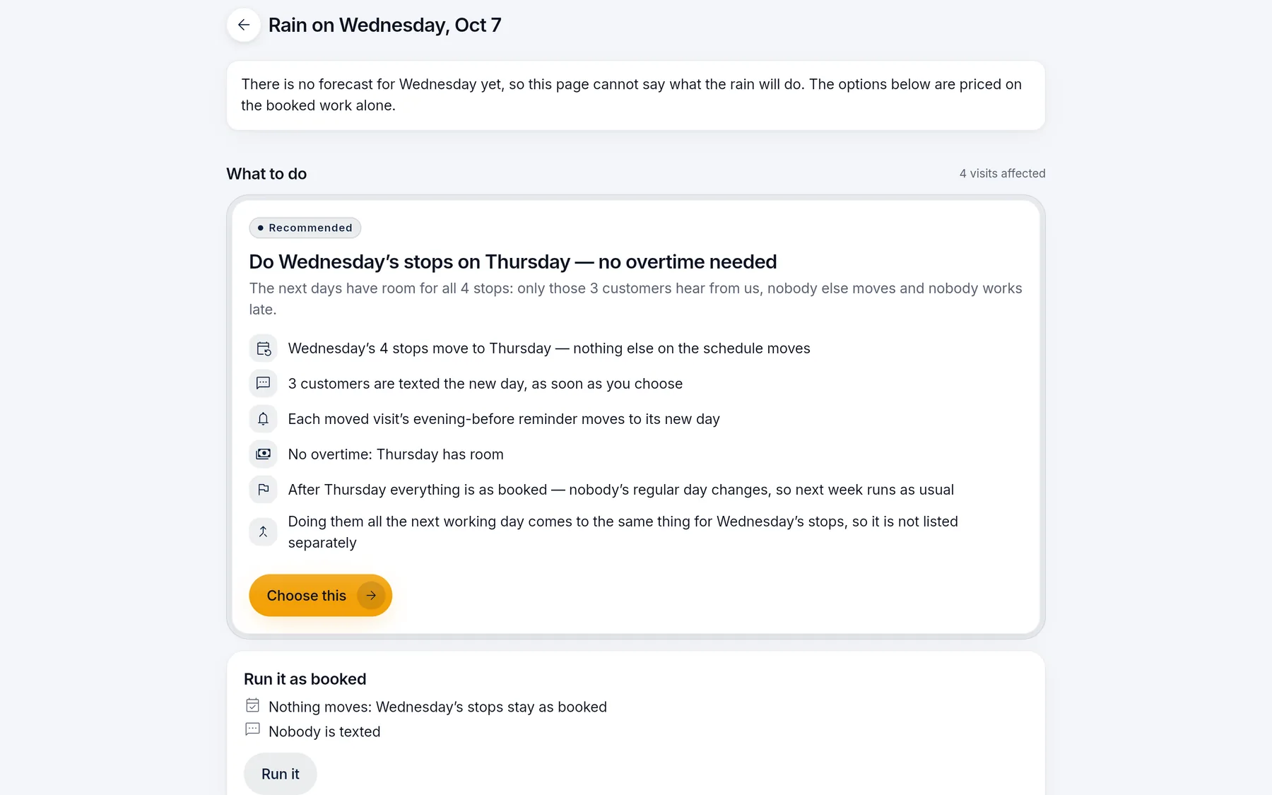 Rain on Wednesday: a recommended plan to do Wednesday's stops on Thursday with no overtime, three customers texted the new day, beside the options to run it as booked or skip.